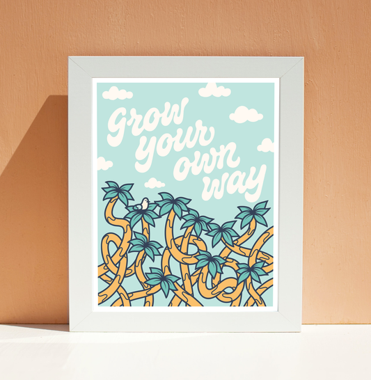 Grow Your Own Way Palm Tree Wall Art Print