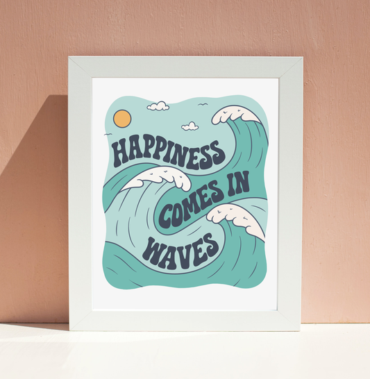 Happiness Comes In Waves Wall Art Print
