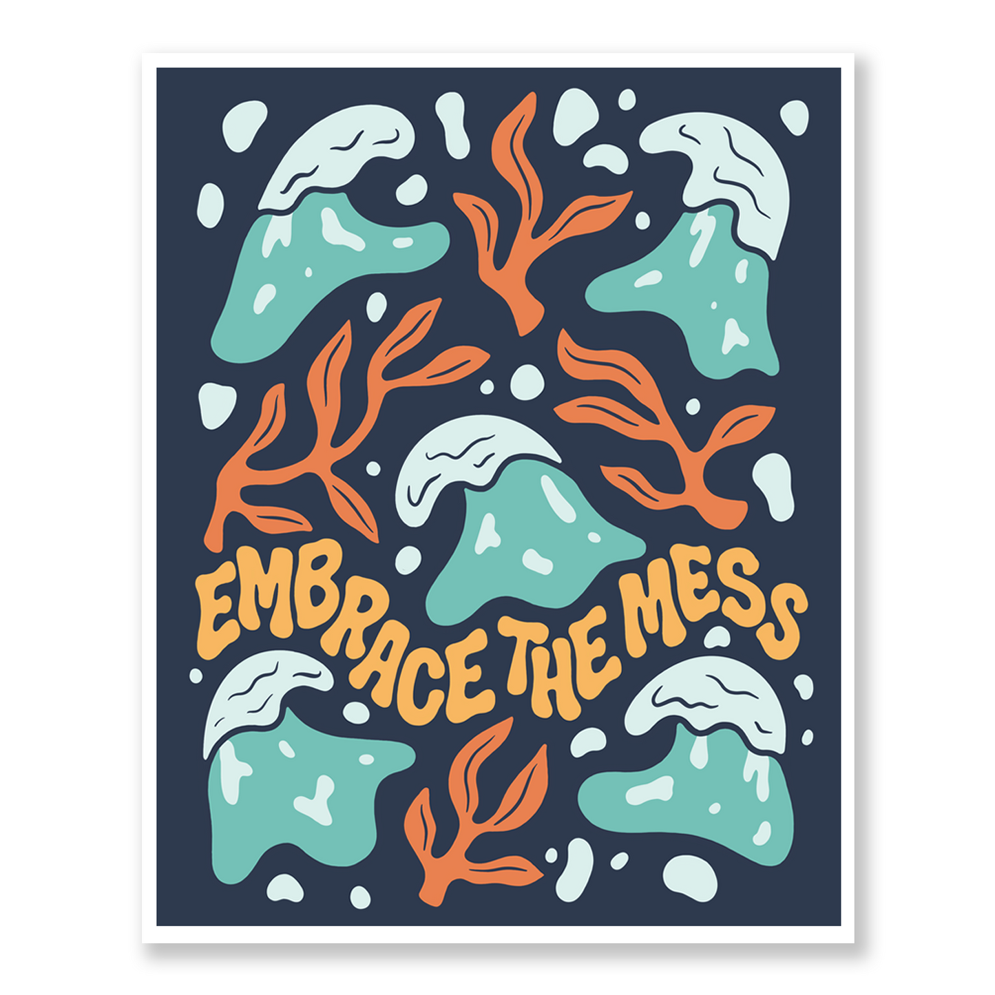 Embrace the Mess Abstract Ocean Wall Art Print