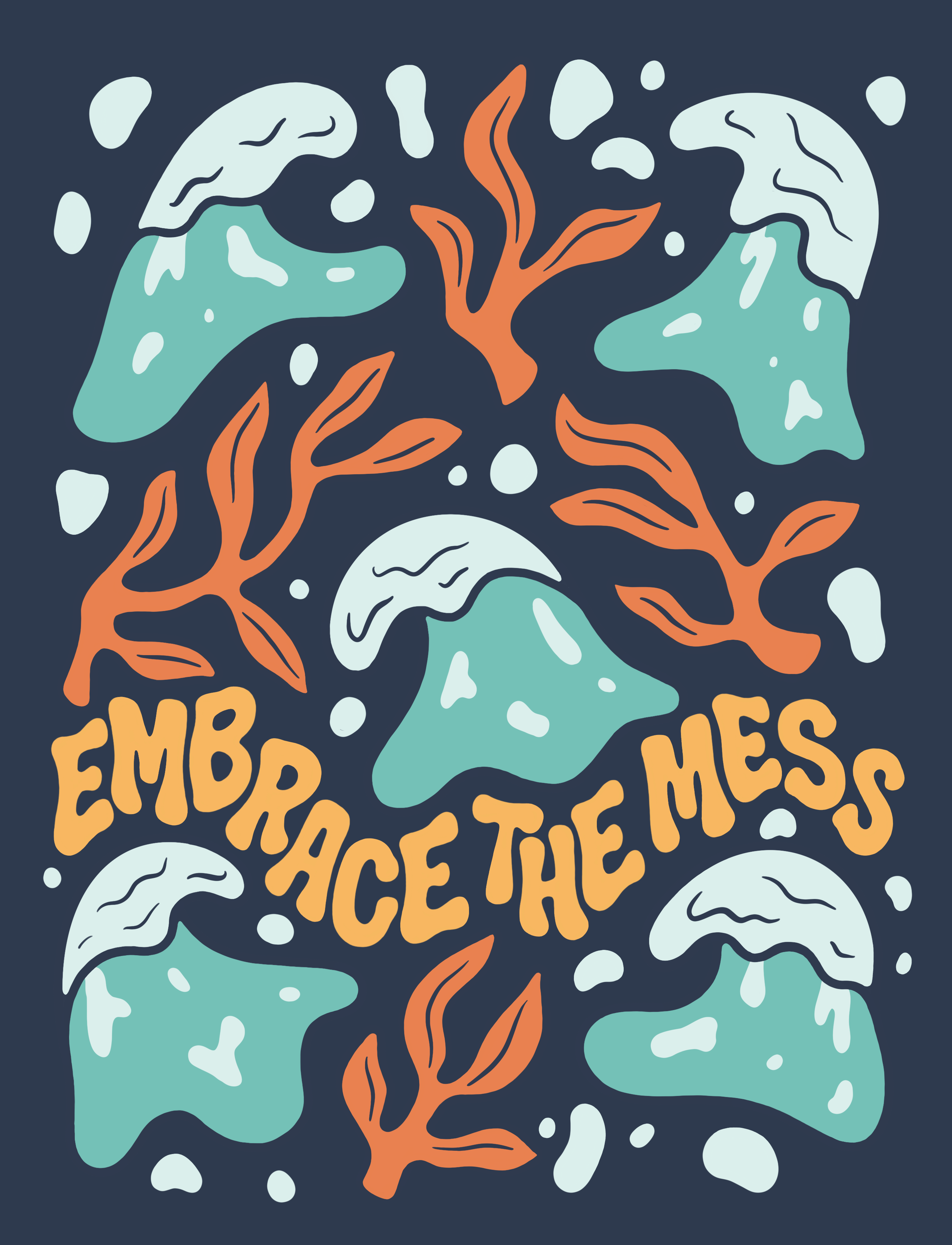 Embrace The Mess Ocean Lettering Art