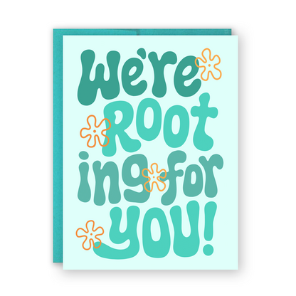 Flower Rooting For You Greeting Card
