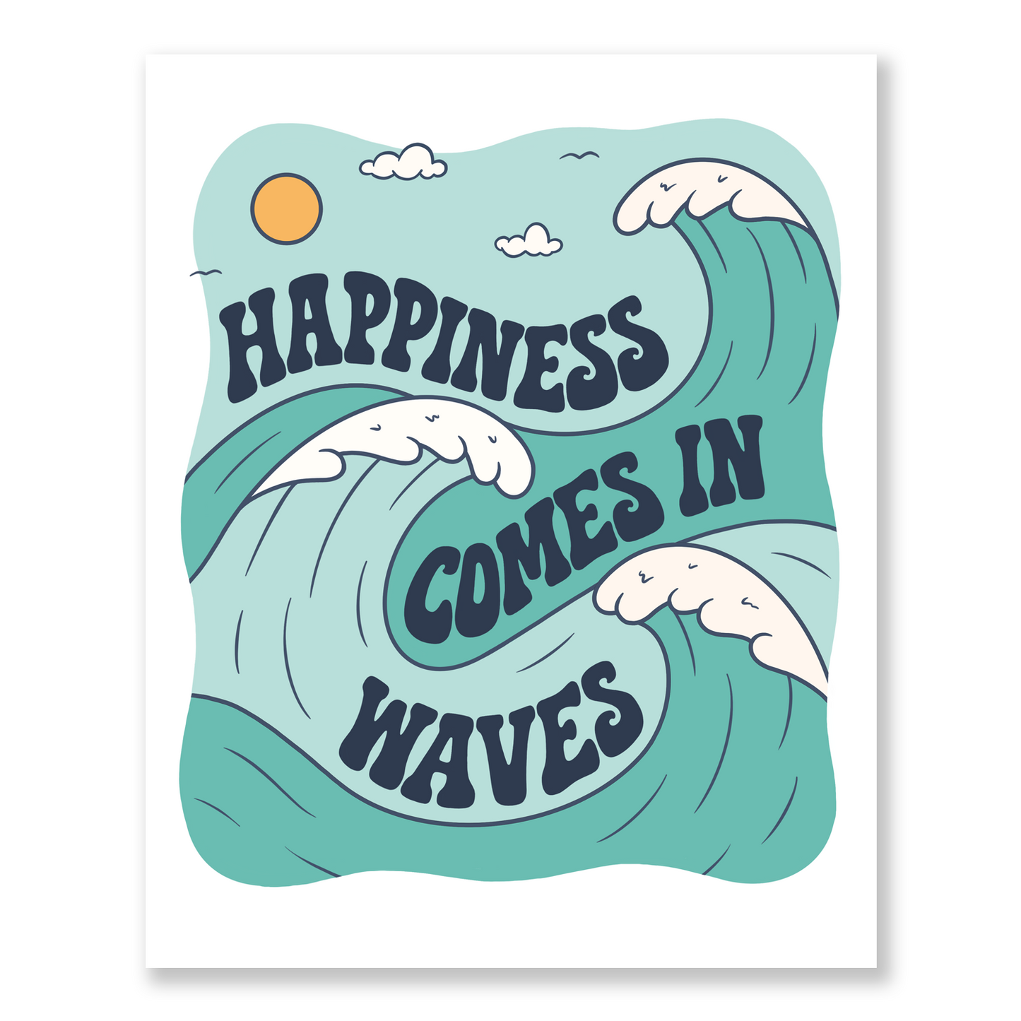Happiness Comes In Waves Wall Art Print