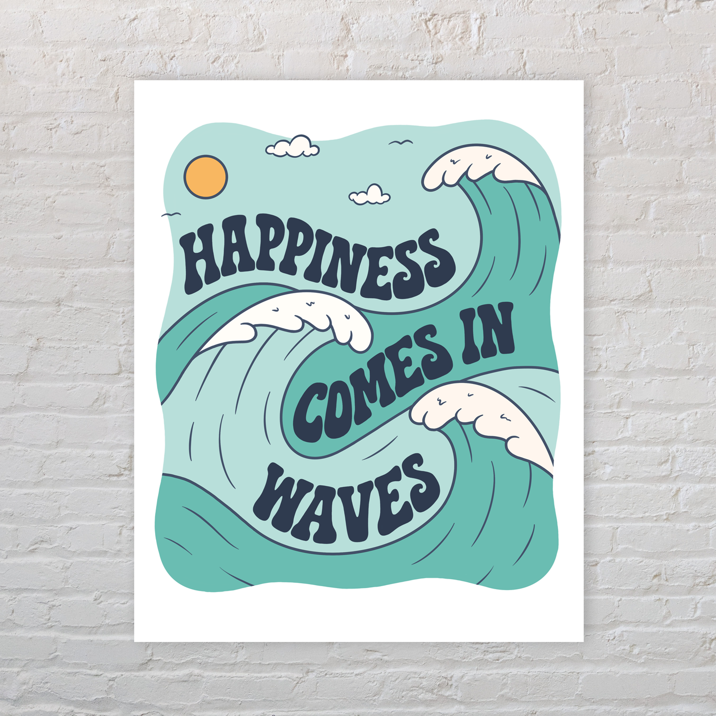 Happiness Comes In Waves Wall Art Print